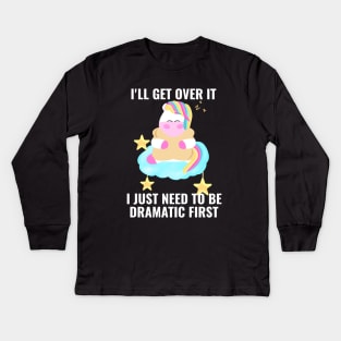 I just need to be dramatic first unicorn sleeping cute Kids Long Sleeve T-Shirt